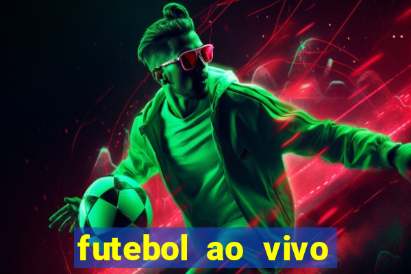 futebol ao vivo assistir no celular futemax